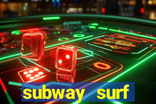 subway surf deposito 1 real